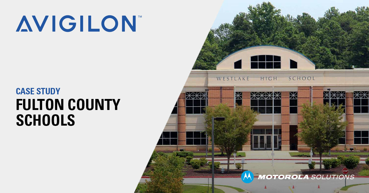 Fulton County Schools | Análise de cliente do Avigilon Unity